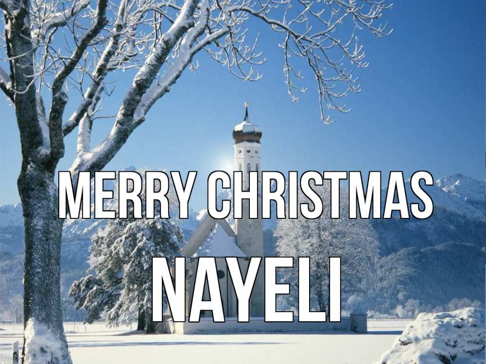 Greetings card с именем, Nayeli Merry Christmas зима, храм, костел Greetings with text for free download 