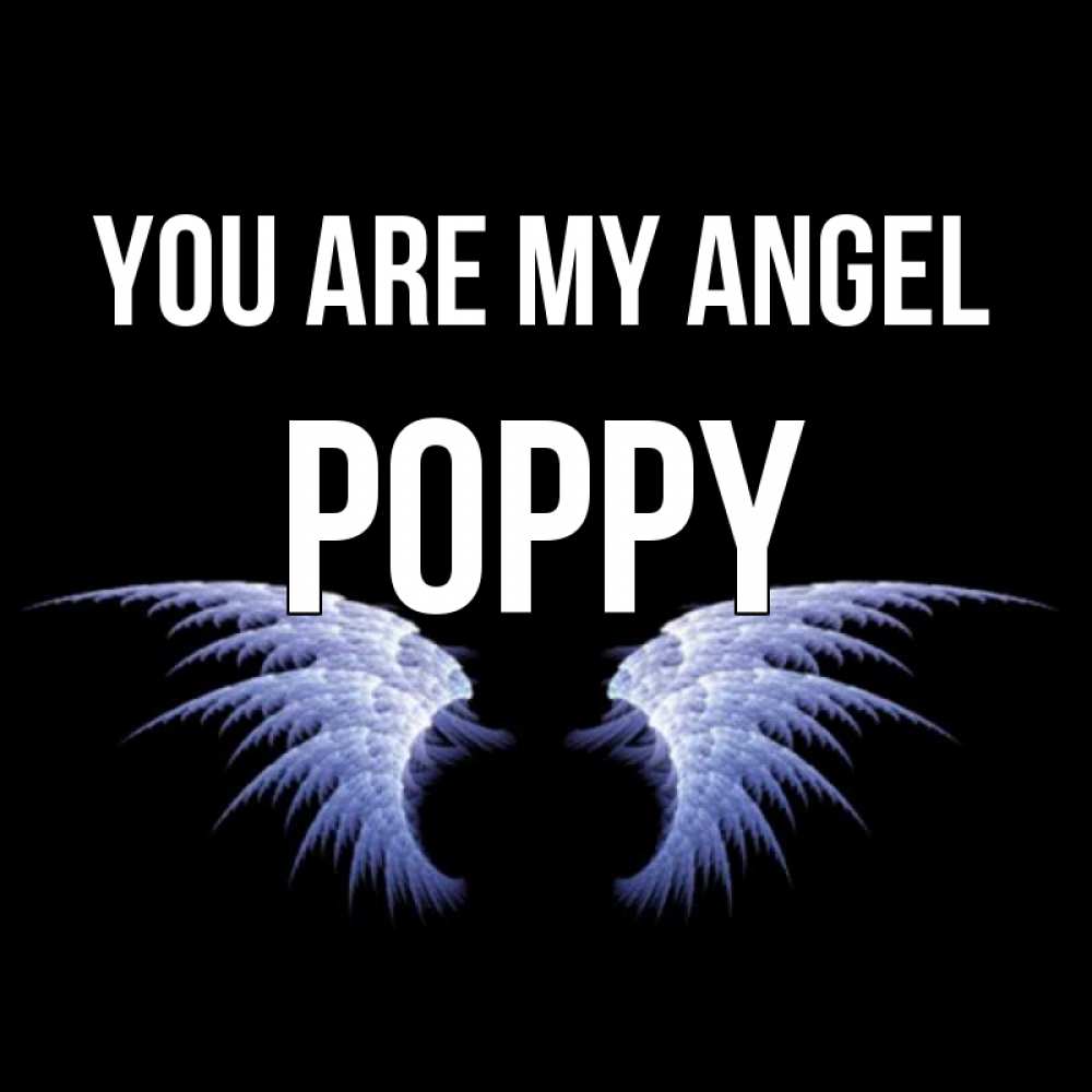 Greetings card с именем, Poppy You are my angel ангельские крылья на черном фоне Greetings with text for free download 