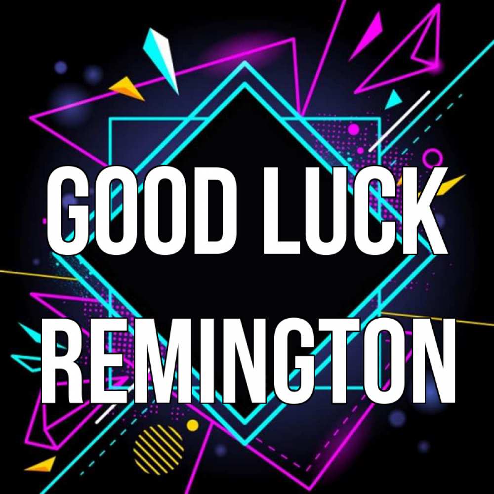 Greetings card с именем, Remington Good luck рамочки Greetings with text for free download 