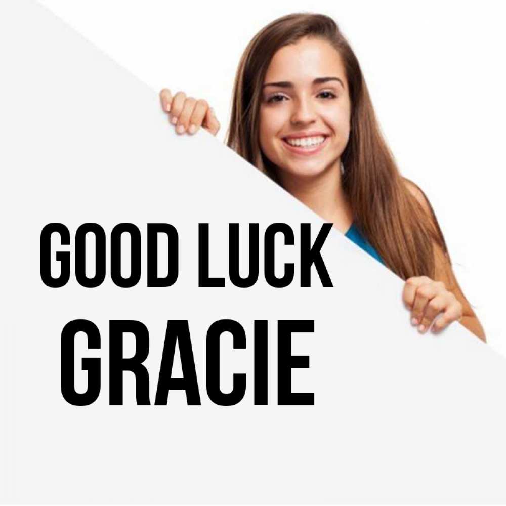 Greetings card с именем, Gracie Good luck пусть тебе сегодня повезет Greetings with text for free download 