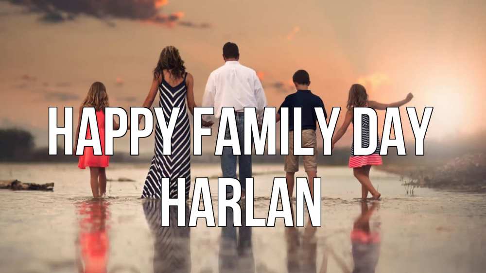 Greetings card с именем, Harlan happy family day с днем семьи Greetings with text for free download 