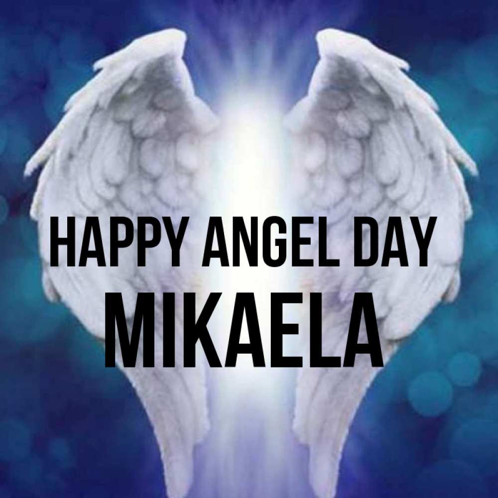 Greetings card с именем, Mikaela happy angel day синий фон и крылышки Greetings with text for free download 