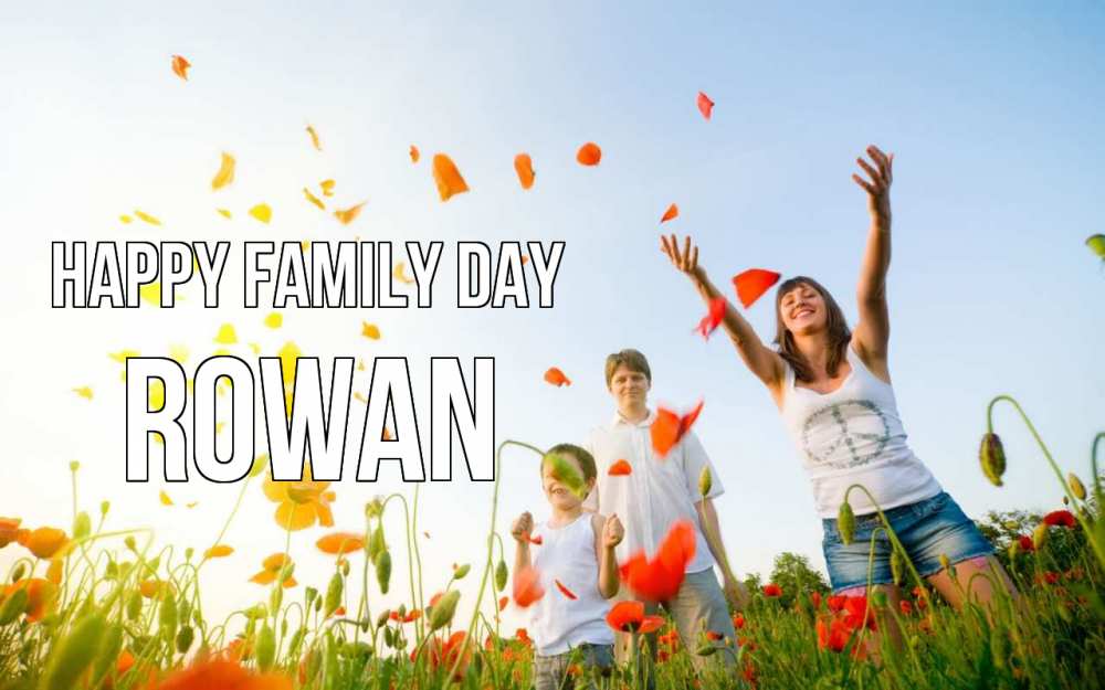 Greetings card с именем, Rowan happy family day с днем семьи Greetings with text for free download 