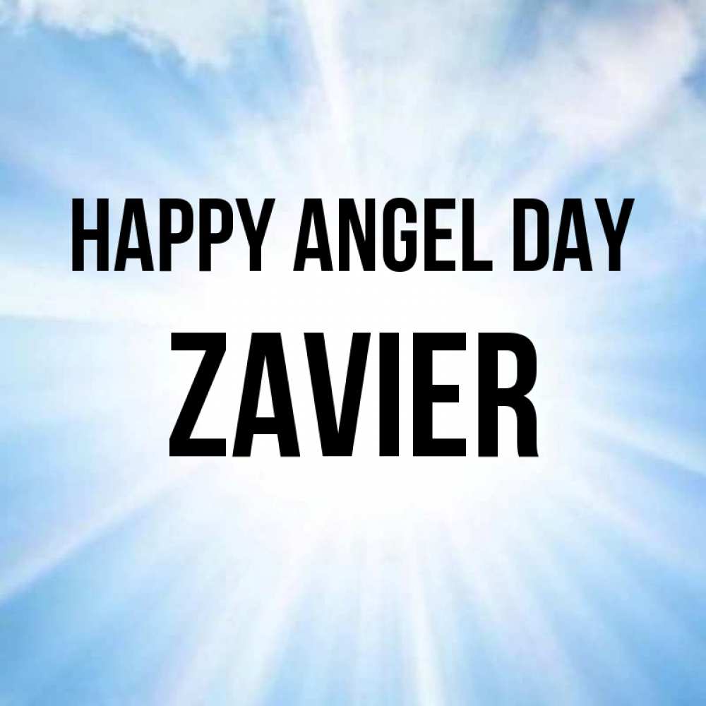 Greetings card с именем, Zavier happy angel day свет небесный Greetings with text for free download 