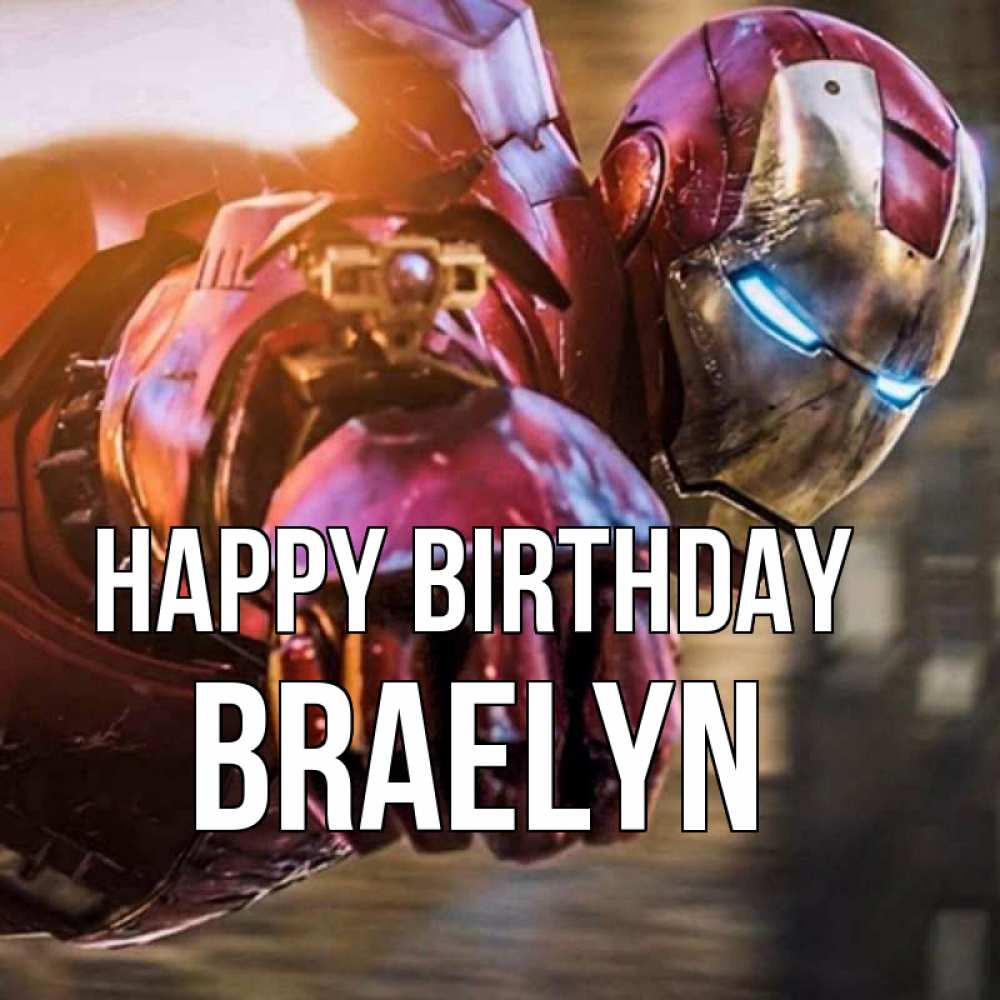 Greetings card с именем, Braelyn Happy Birthday марвел супергерои в костюме Greetings with text for free download 