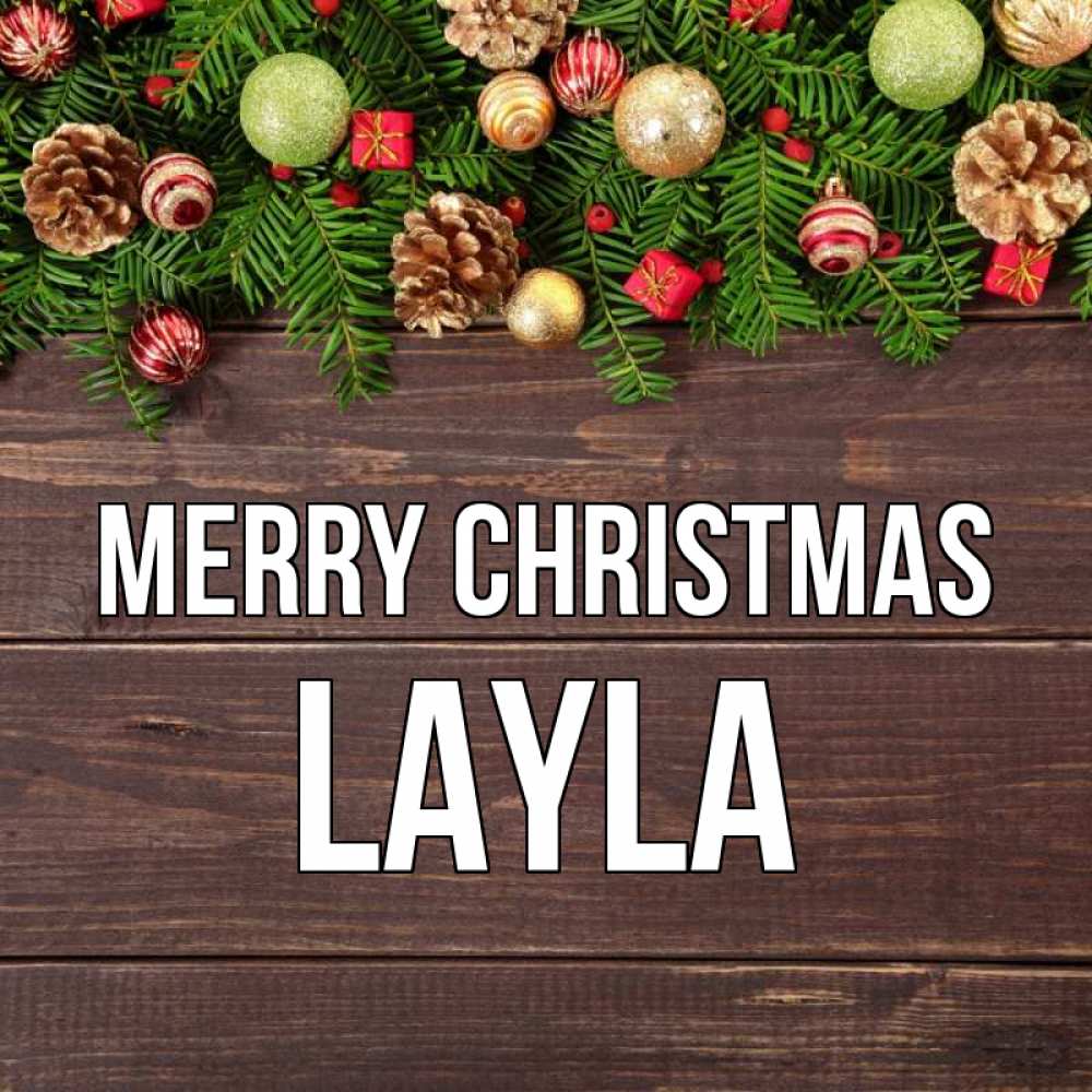 Greetings card с именем, Layla Merry Christmas с рождеством Greetings with text for free download 