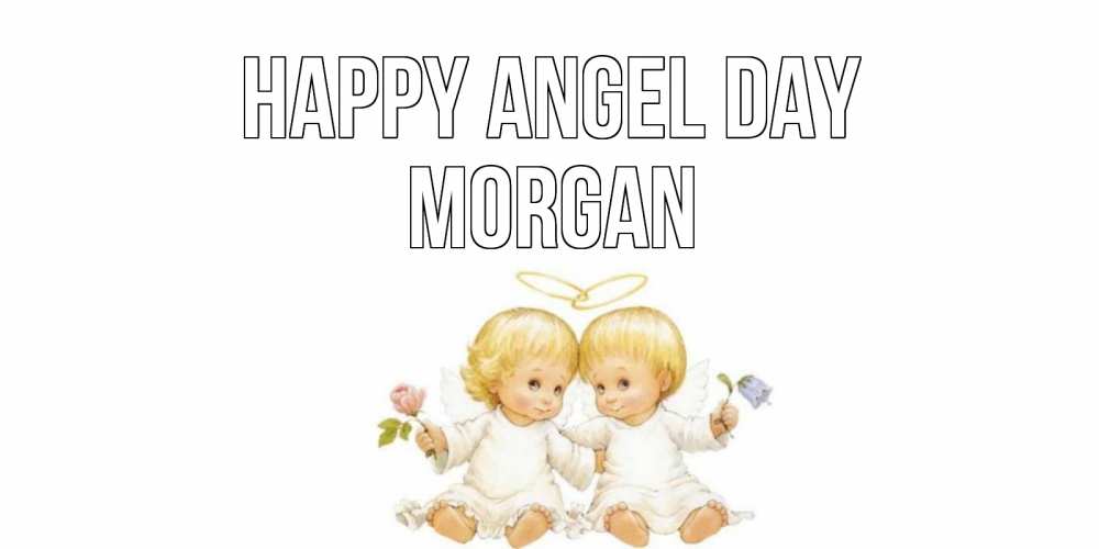 Greetings card с именем, Morgan happy angel day Два ребенка ангела Greetings with text for free download 