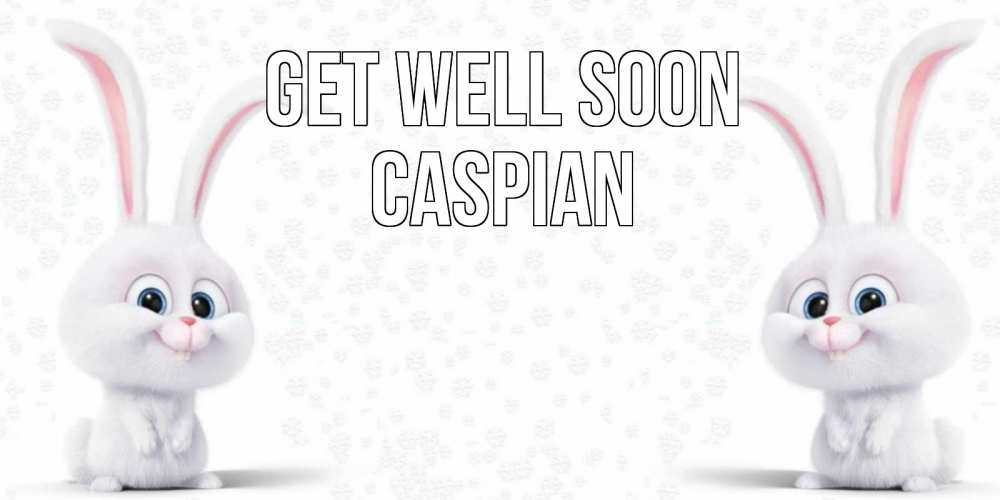 Greetings card с именем, Caspian Get well soon не болей с зайцем Greetings with text for free download 