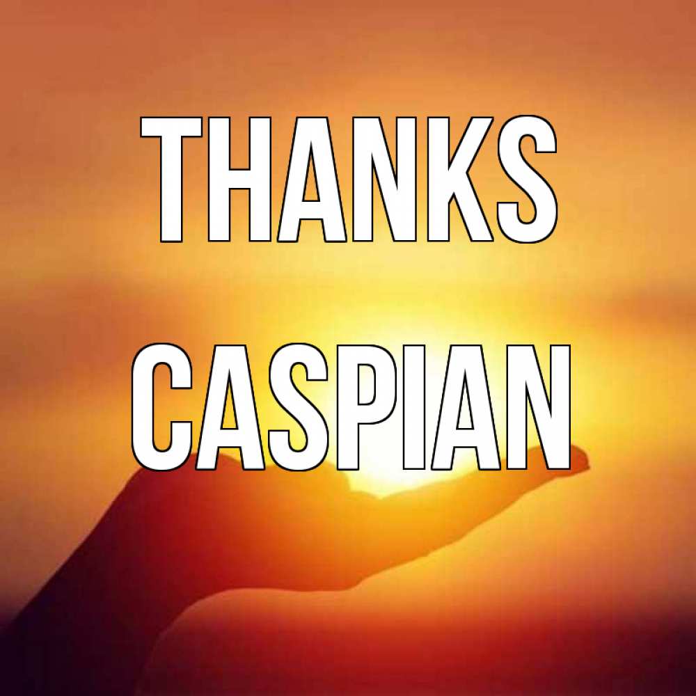Greetings card с именем, Caspian Thanks закат Greetings with text for free download 