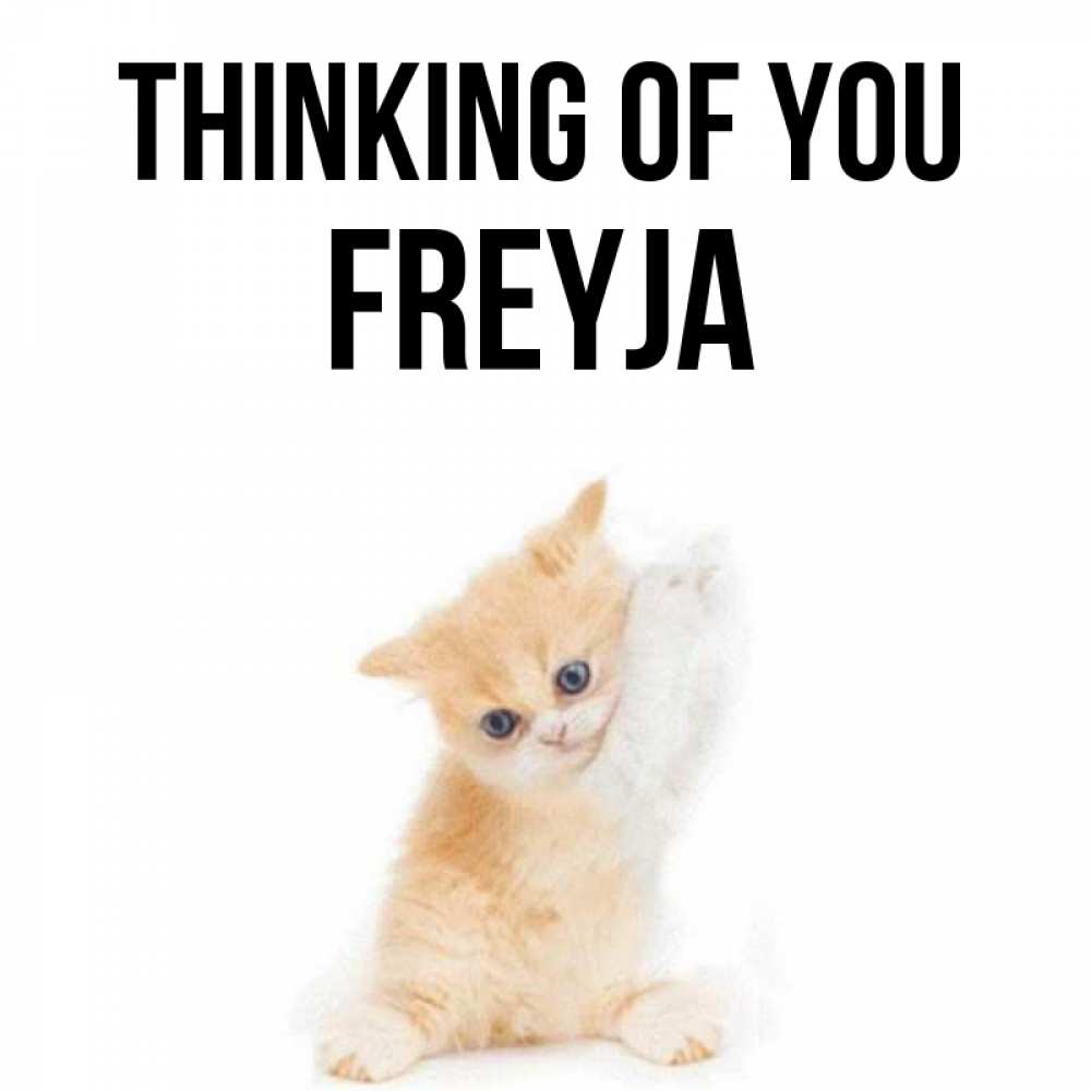 Greetings card с именем, Freyja Thinking of you зверушки и милота Greetings with text for free download 
