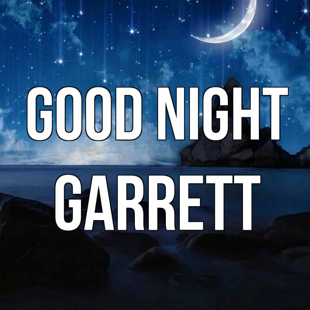 Greetings card с именем, Garrett Good night море Greetings with text for free download 