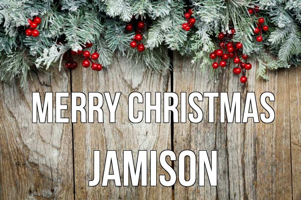 Greetings card с именем, Jamison Merry Christmas с рождеством Greetings with text for free download 