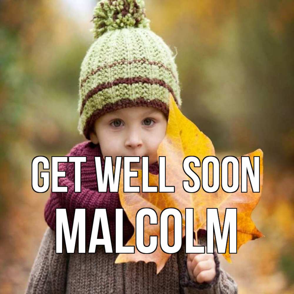 Greetings card с именем, Malcolm Get well soon дышим свежим воздухом Greetings with text for free download 
