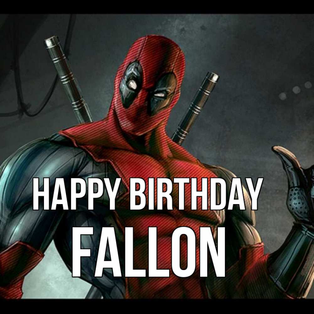 Greetings card с именем, Fallon Happy Birthday марвел супергерои Greetings with text for free download 