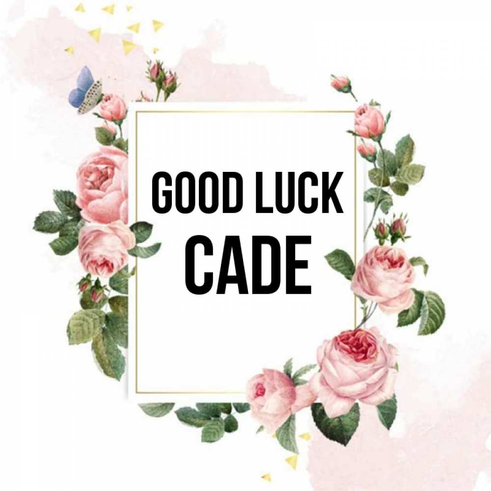 Greetings card с именем, Cade Good luck розовые розы Greetings with text for free download 