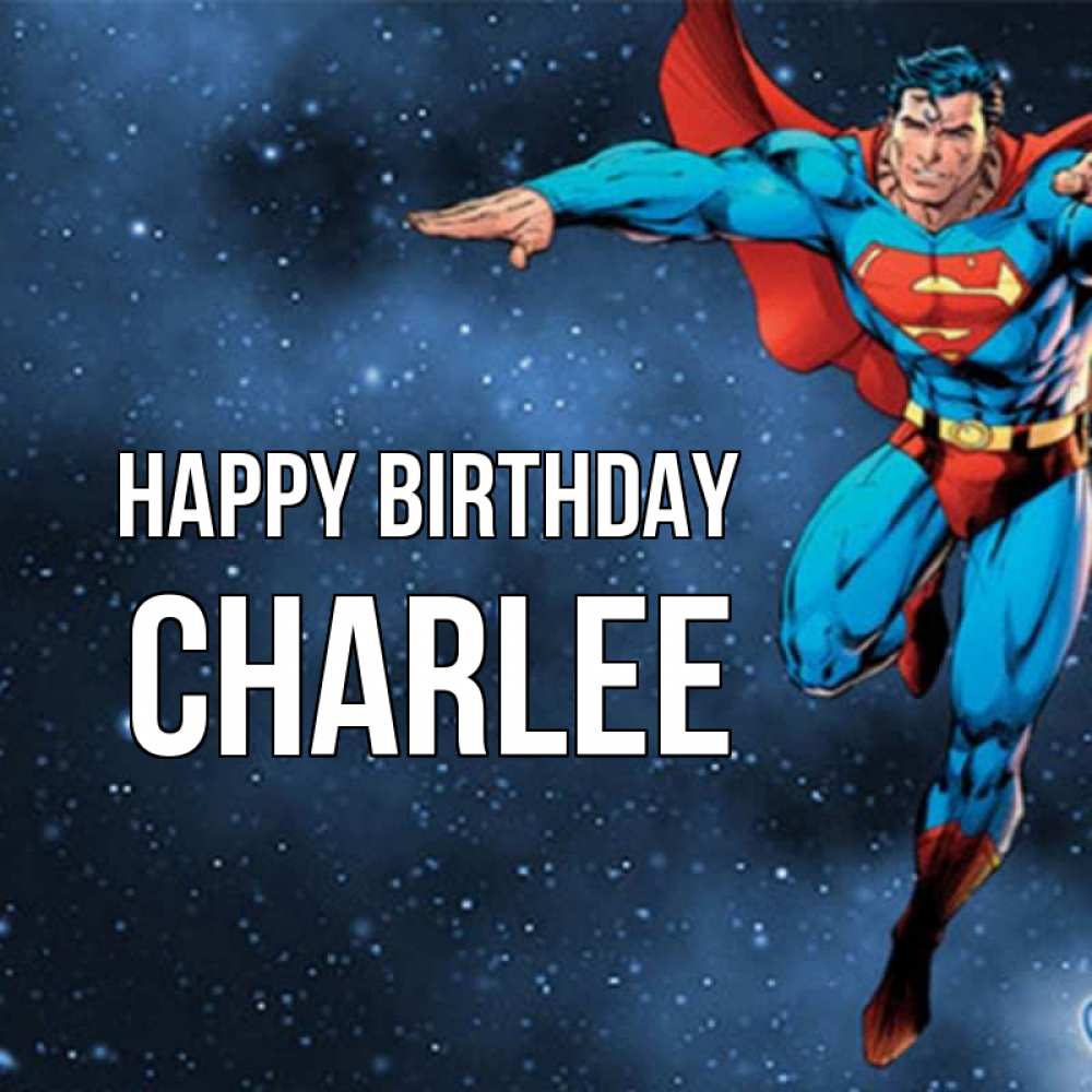 Greetings card с именем, Charlee Happy Birthday супергерой Greetings with text for free download 