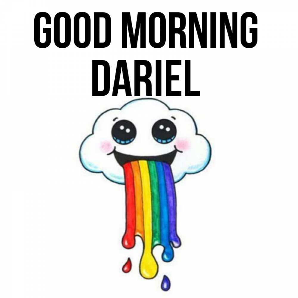 Greetings card с именем, Dariel Good morning утречко Greetings with text for free download 