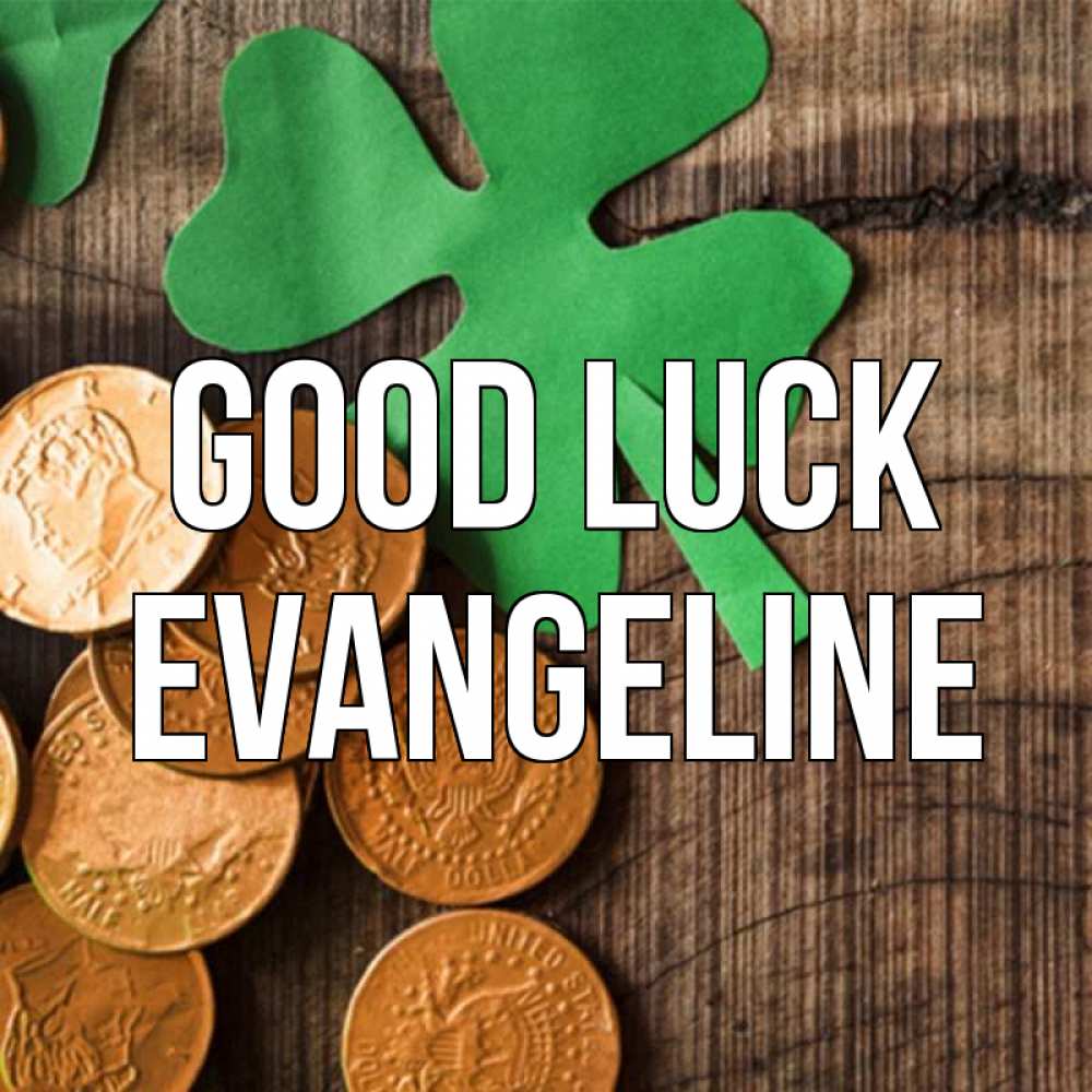 Greetings card с именем, Evangeline Good luck деревянный фон Greetings with text for free download 