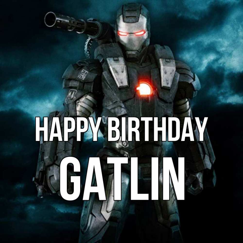 Greetings card с именем, Gatlin Happy Birthday марвел супергерой в новом костюме Greetings with text for free download 
