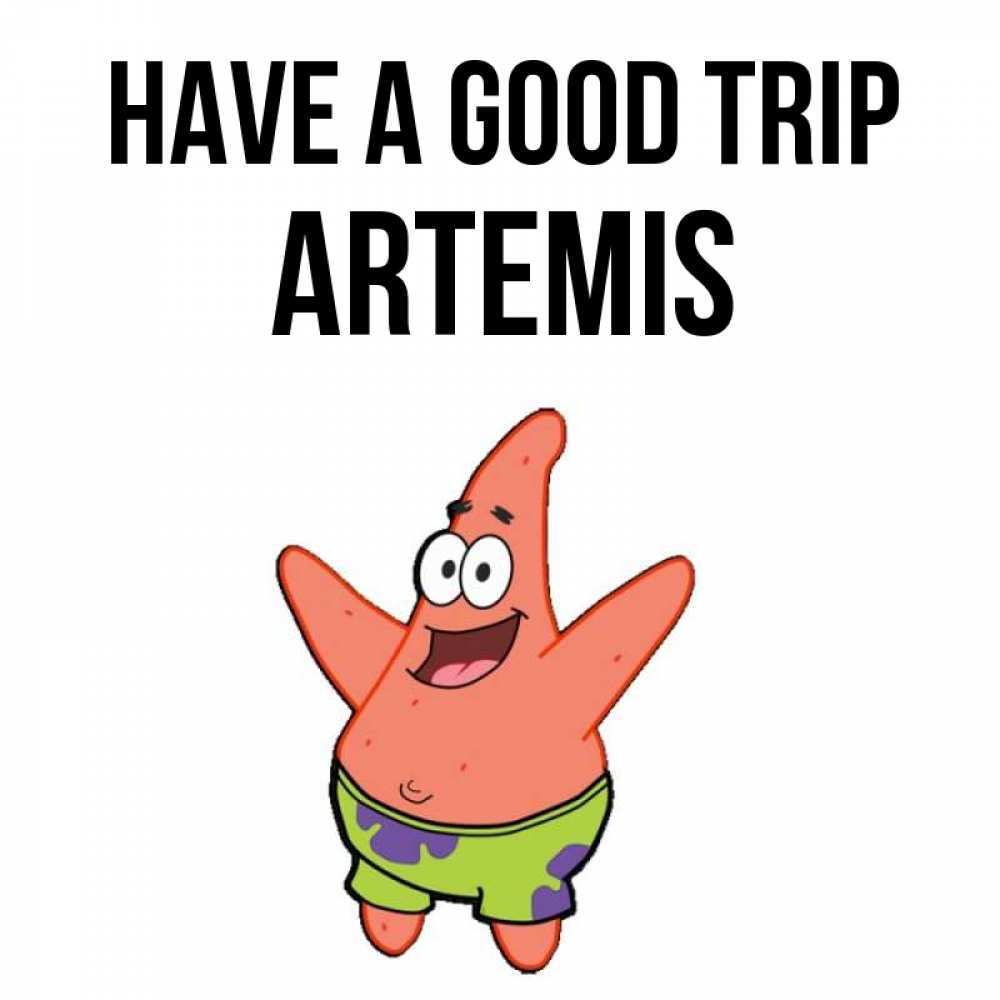 Greetings card с именем, Artemis Have a good trip желает тебе хорошей дороги Greetings with text for free download 