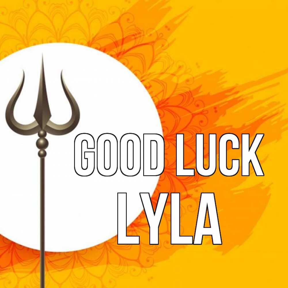 Greetings card с именем, Lyla Good luck пусть повезет Greetings with text for free download 