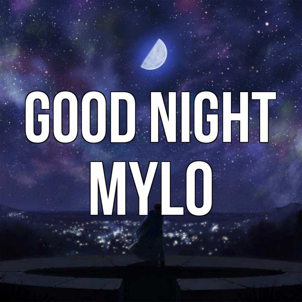 Greetings card с именем, Mylo Good night набережная Greetings with text for free download 