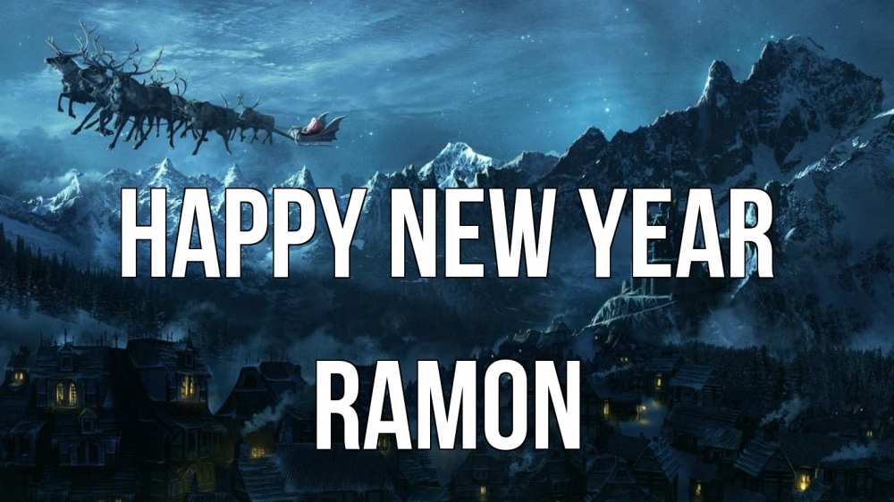 Greetings card с именем, Ramon Happy New Year дед мороз олени Greetings with text for free download 