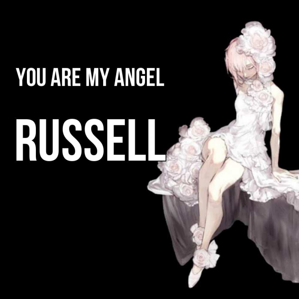 Greetings card с именем, Russell You are my angel девушка в стиле аниме как ангел Greetings with text for free download 