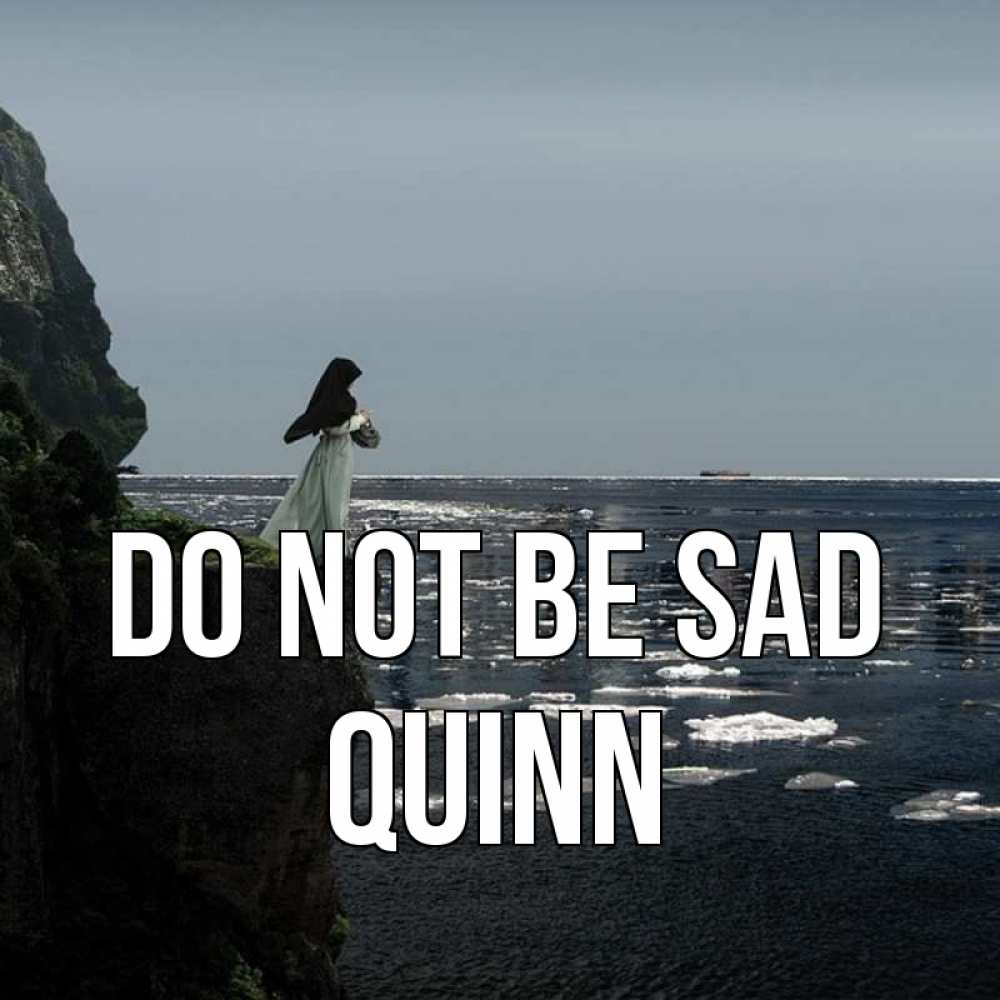 Greetings card с именем, Quinn Do not be sad весна лед тает Greetings with text for free download 