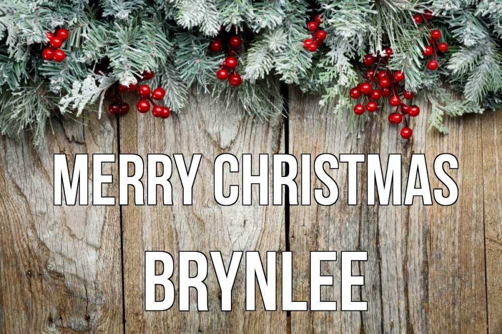 Greetings card с именем, Brynlee Merry Christmas с рождеством Greetings with text for free download 
