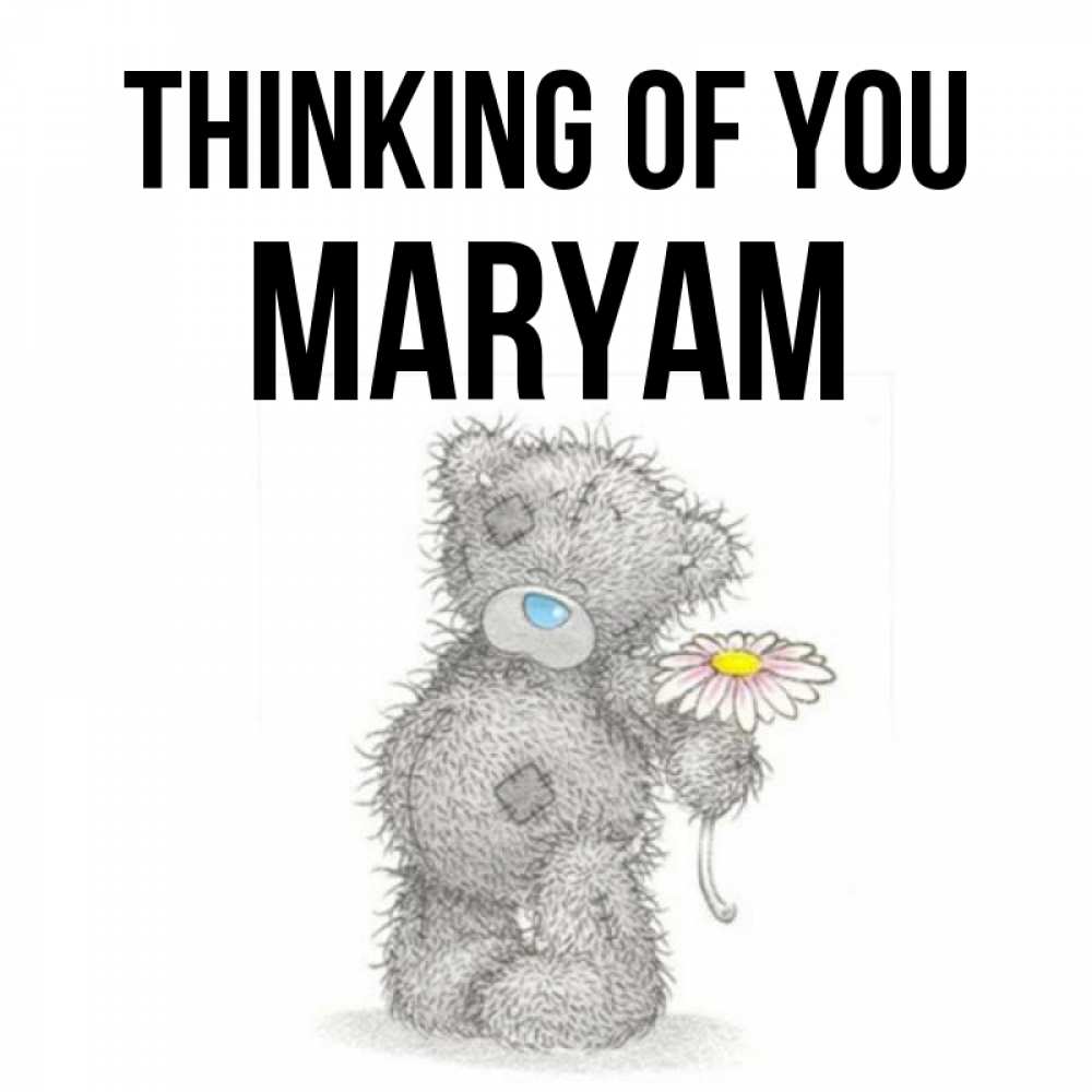 Greetings card с именем, Maryam Thinking of you мысли только о тебе Greetings with text for free download 