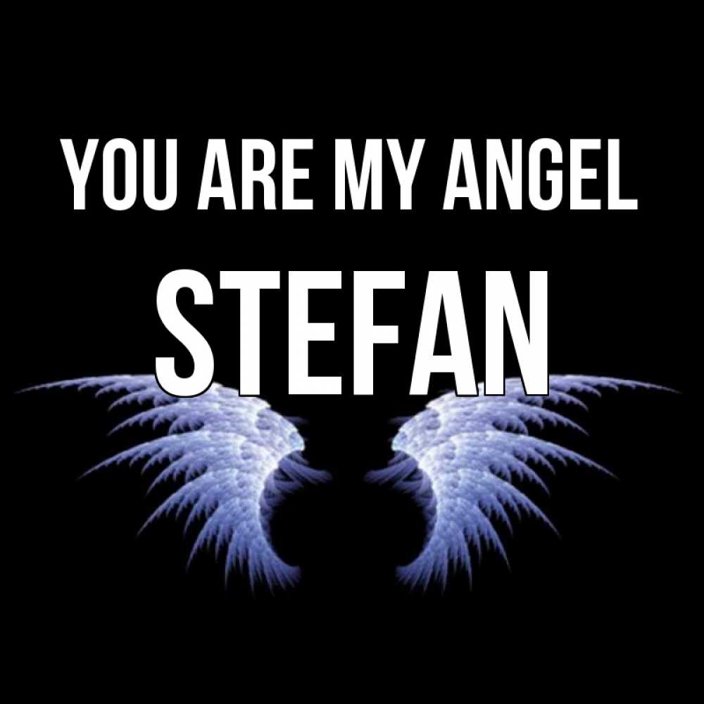 Greetings card с именем, Stefan You are my angel ангельские крылья на черном фоне Greetings with text for free download 