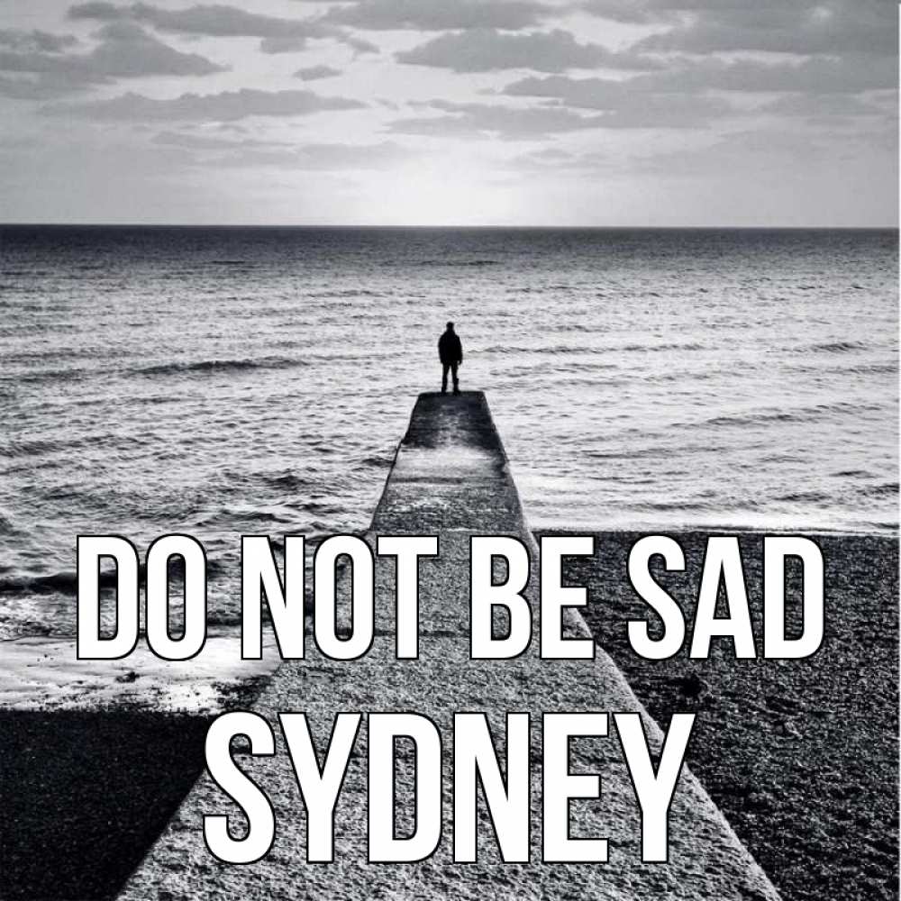 Greetings card с именем, Sydney Do not be sad море Greetings with text for free download 
