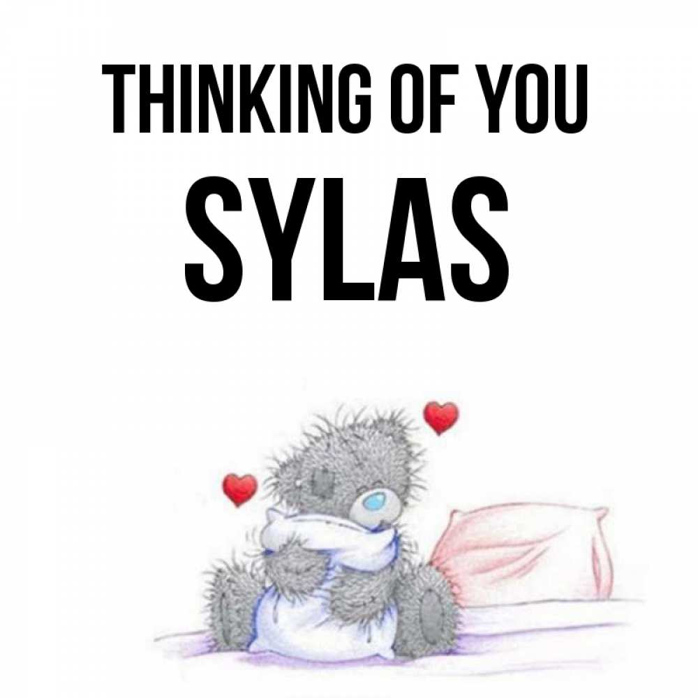 Greetings card с именем, Sylas Thinking of you мишка на кровати Greetings with text for free download 