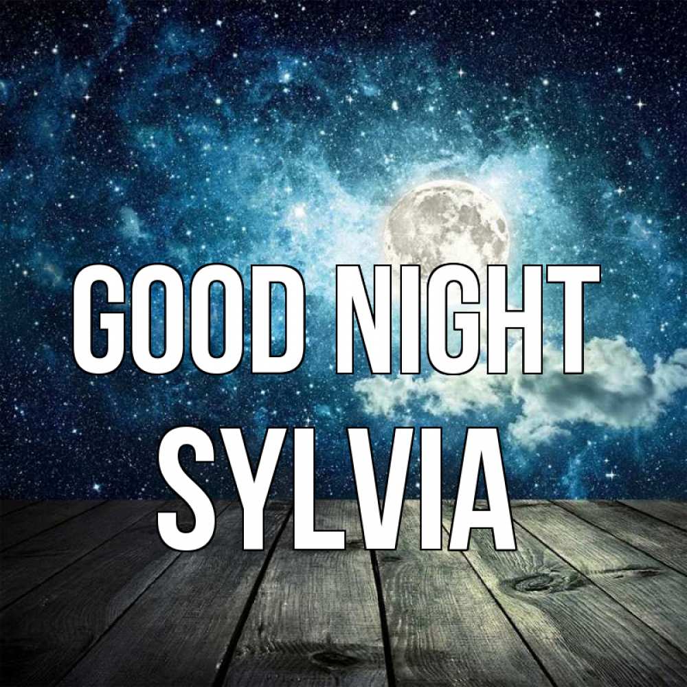 Greetings card с именем, Sylvia Good night луна Greetings with text for free download 