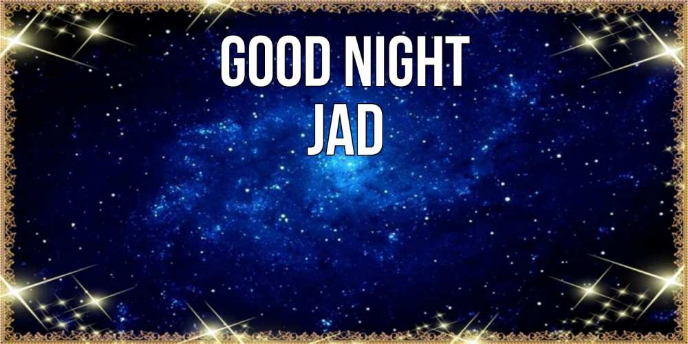 Greetings card с именем, Jad Good night открытки перед сном Greetings with text for free download 