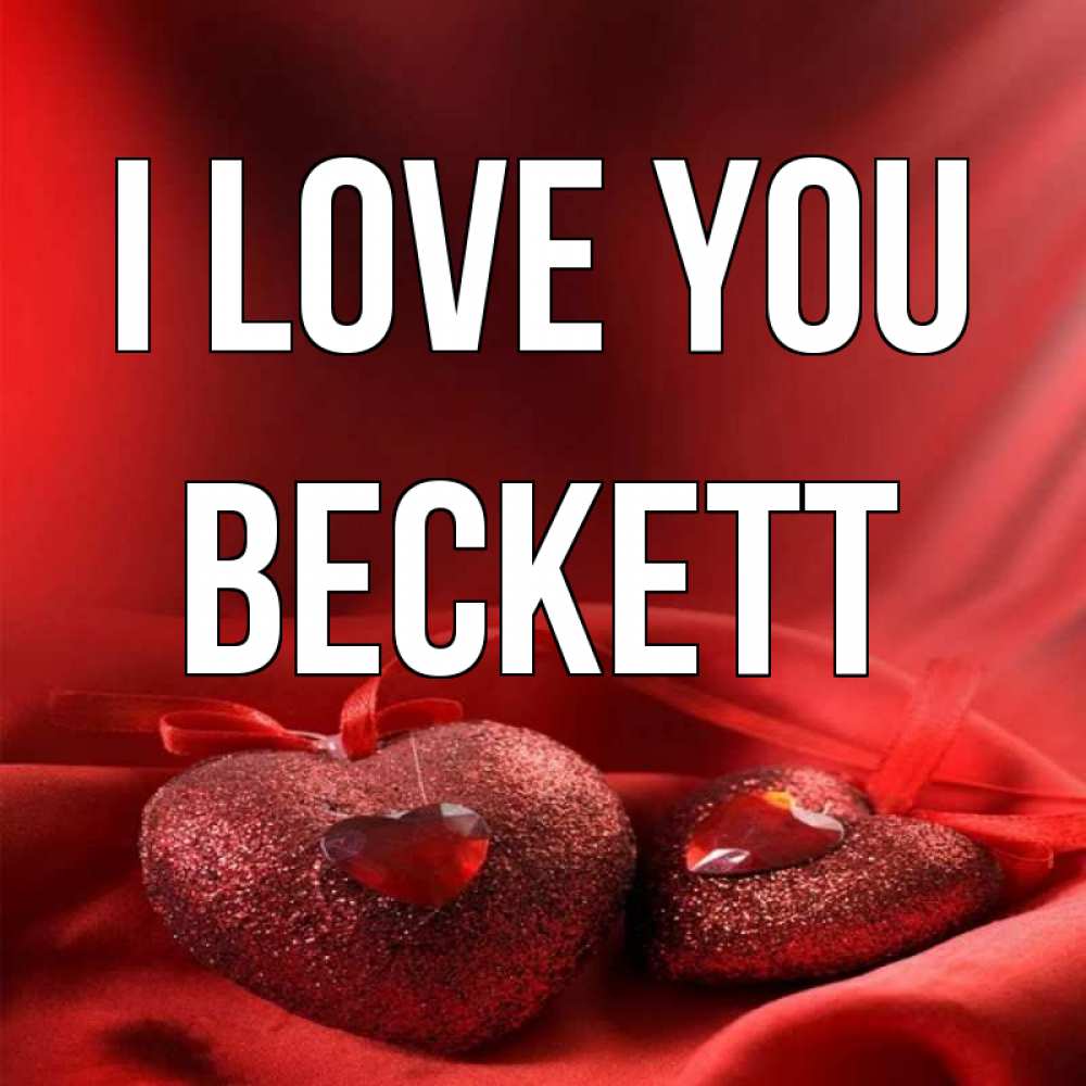 Greetings card с именем, Beckett I love you с лентами Greetings with text for free download 