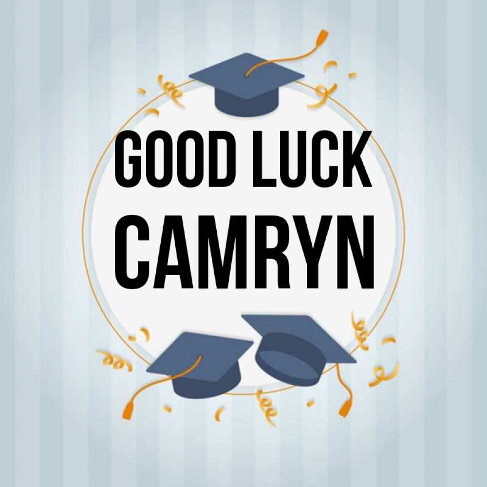 Greetings card с именем, Camryn Good luck для студентов Greetings with text for free download 