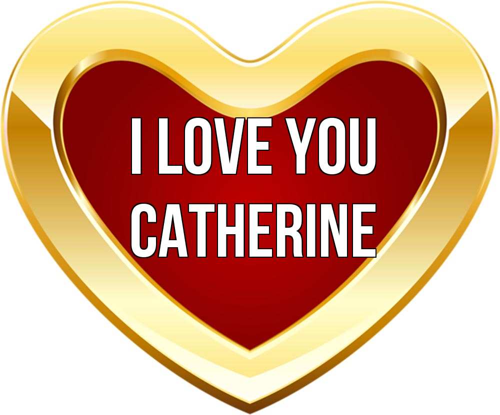 Greetings card с именем, Catherine I love you из краски Greetings with text for free download 