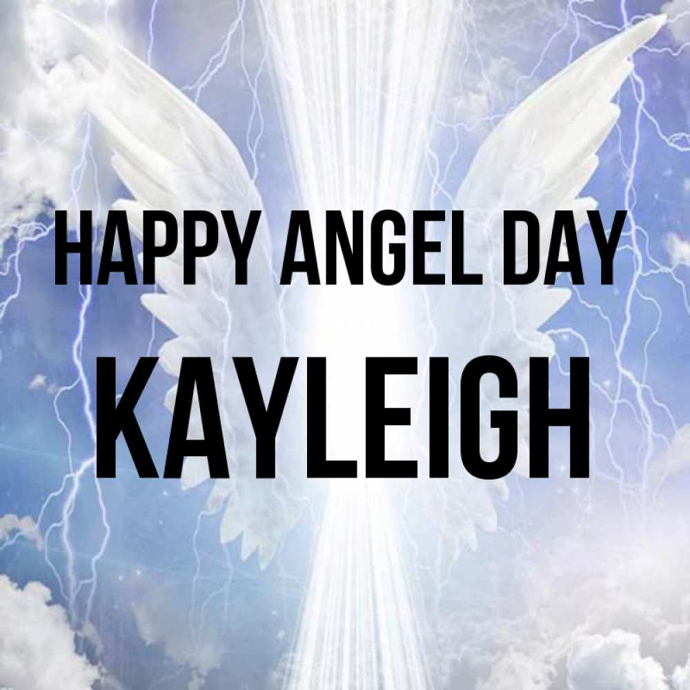 Greetings card с именем, Kayleigh happy angel day молнии на небе и свет Greetings with text for free download 