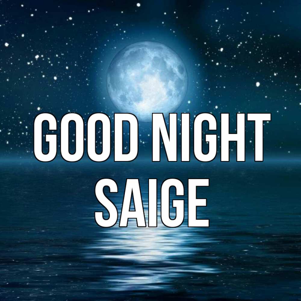 Greetings card с именем, Saige Good night звезды Greetings with text for free download 
