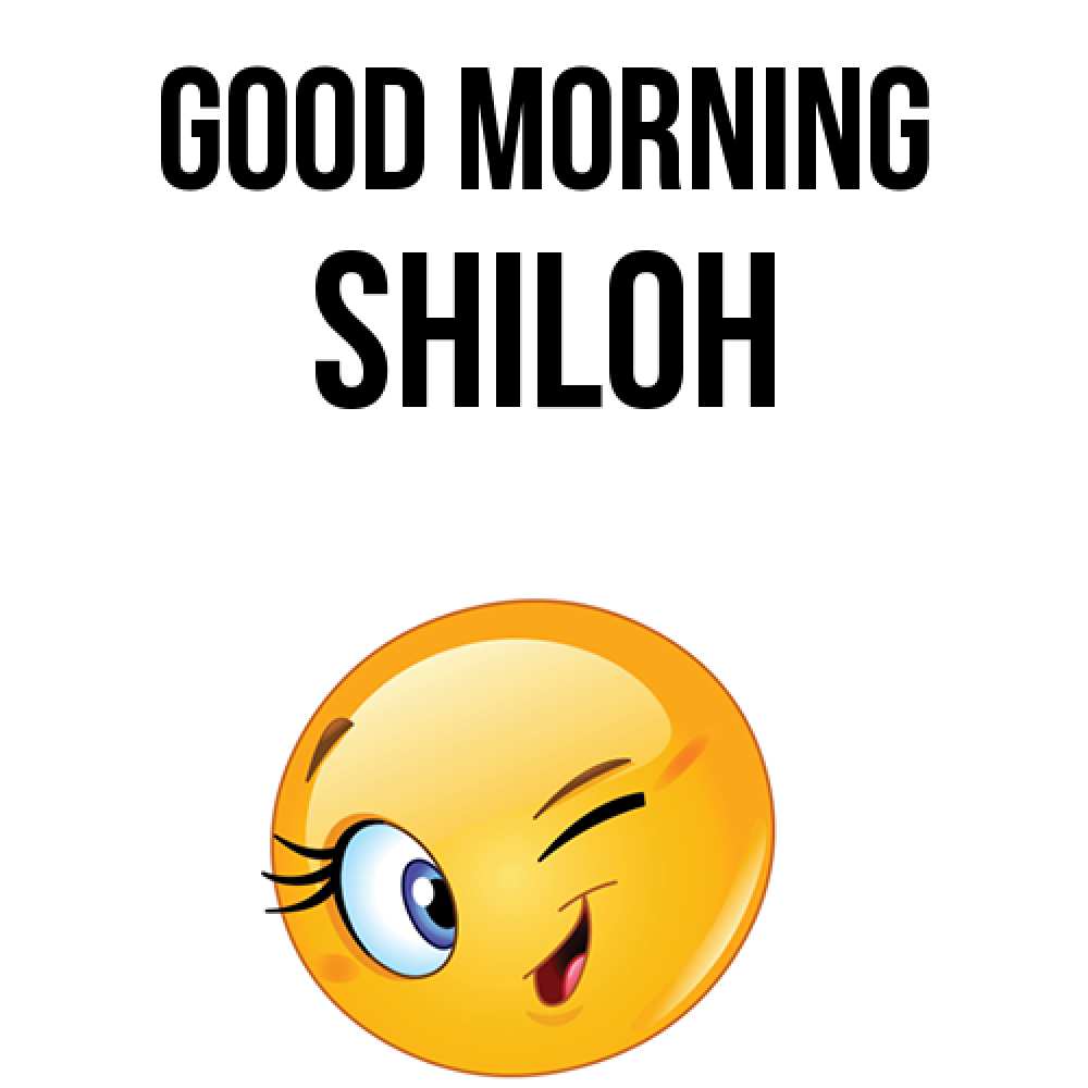 Greetings card с именем, Shiloh Good morning хорошее настроение Greetings with text for free download 