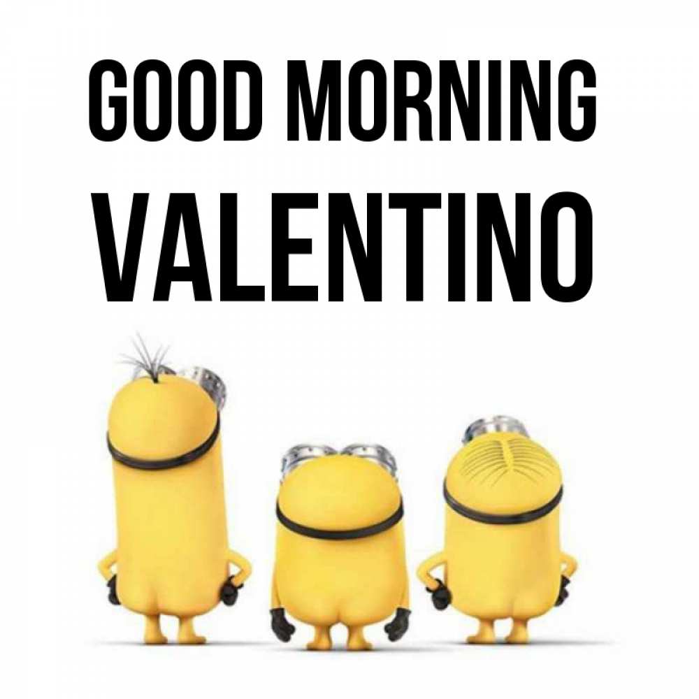 Greetings card с именем, Valentino Good morning подписать открытку онлайн бесплатно Greetings with text for free download 