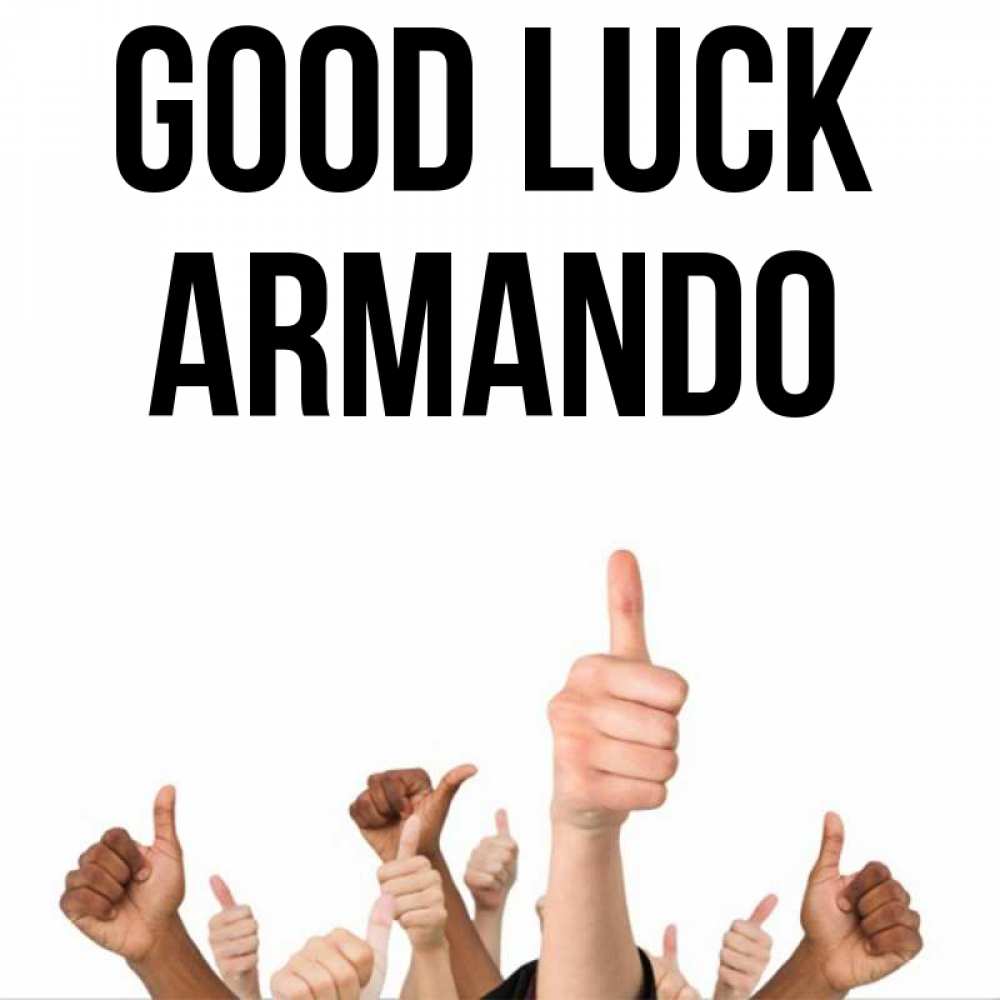 Greetings card с именем, Armando Good luck молодцом Greetings with text for free download 
