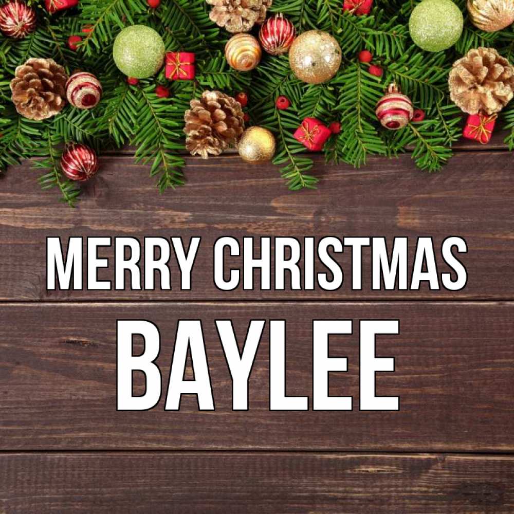 Greetings card с именем, Baylee Merry Christmas с рождеством Greetings with text for free download 