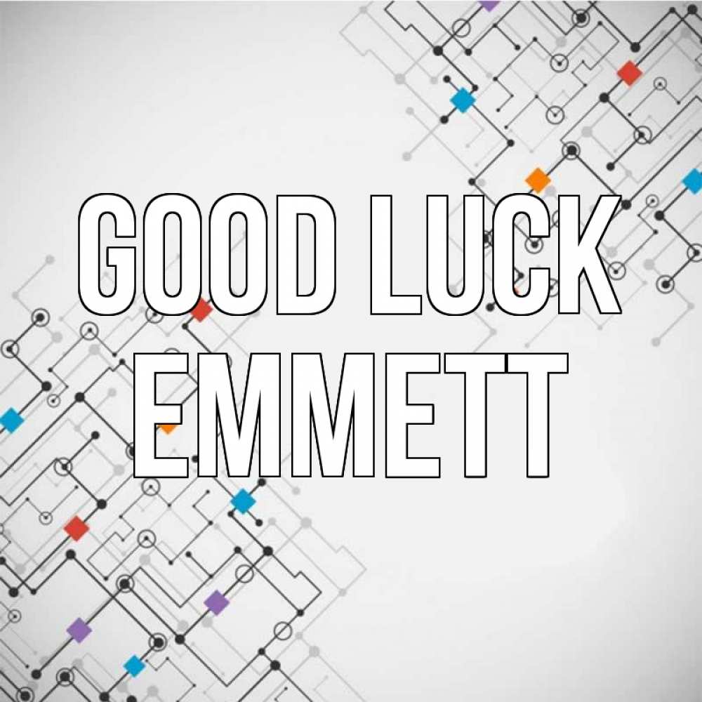 Greetings card с именем, Emmett Good luck на удач Greetings with text for free download 
