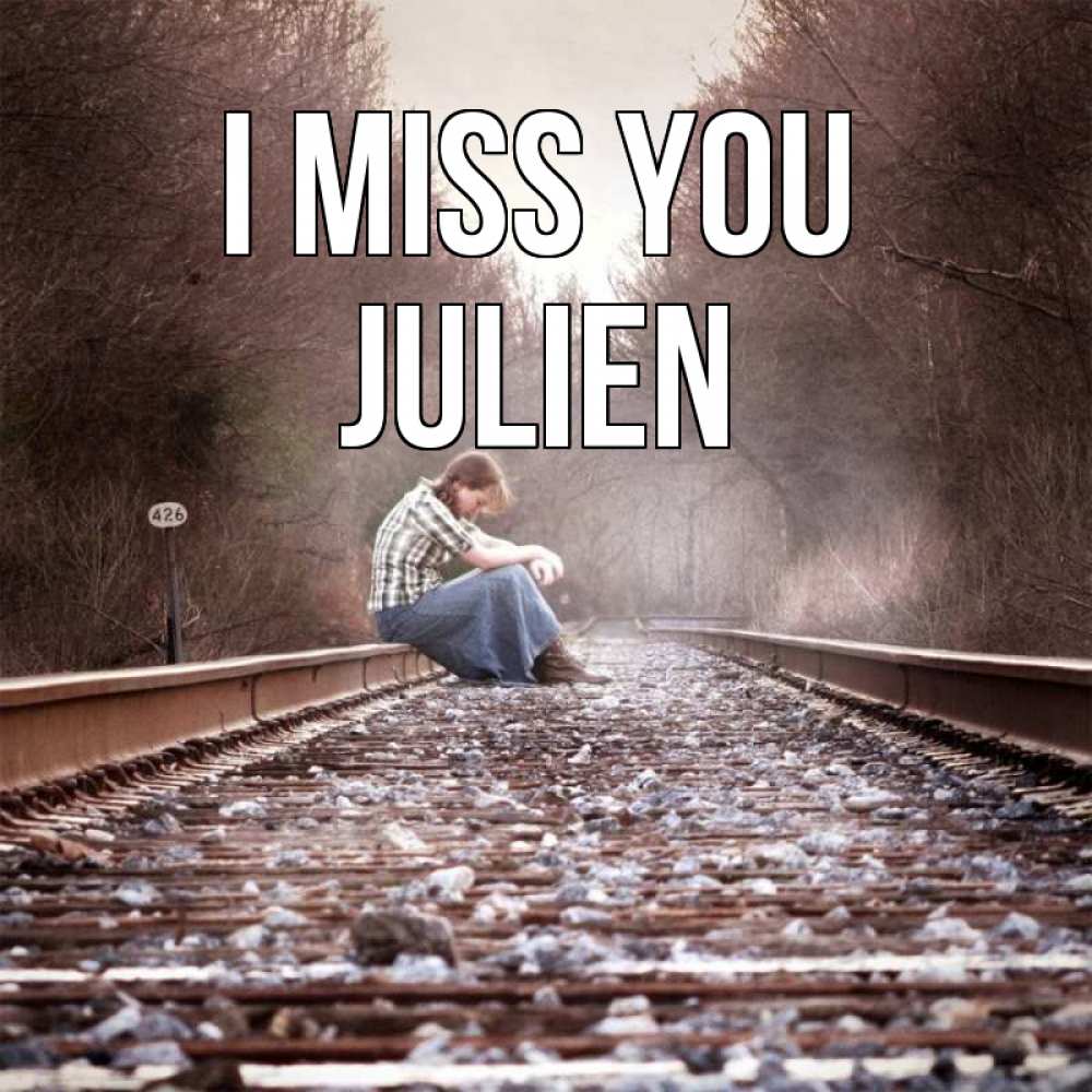 Greetings card с именем, Julien I miss you скучаю Greetings with text for free download 
