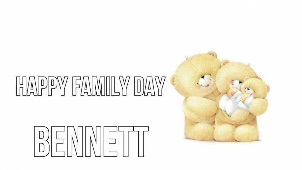 Greetings card с именем, Bennett happy family day с днем семьи Greetings with text for free download 