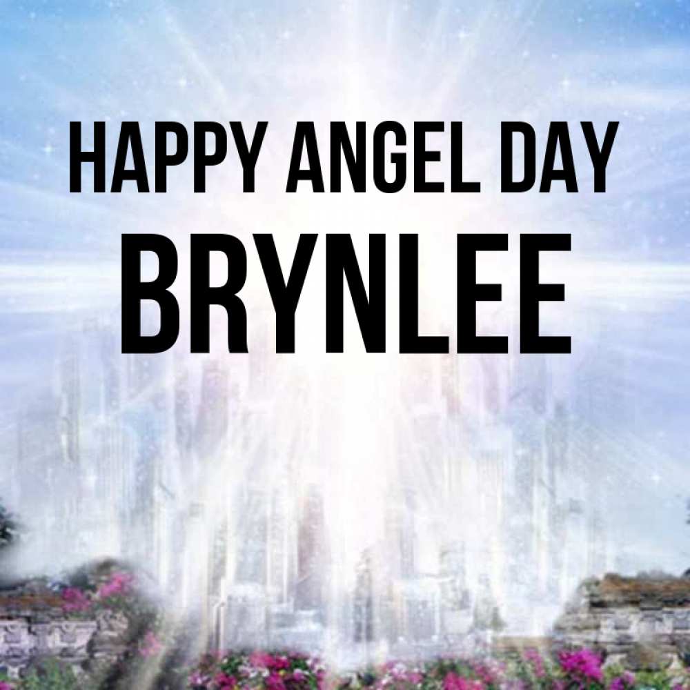 Greetings card с именем, Brynlee happy angel day небесный свет Greetings with text for free download 