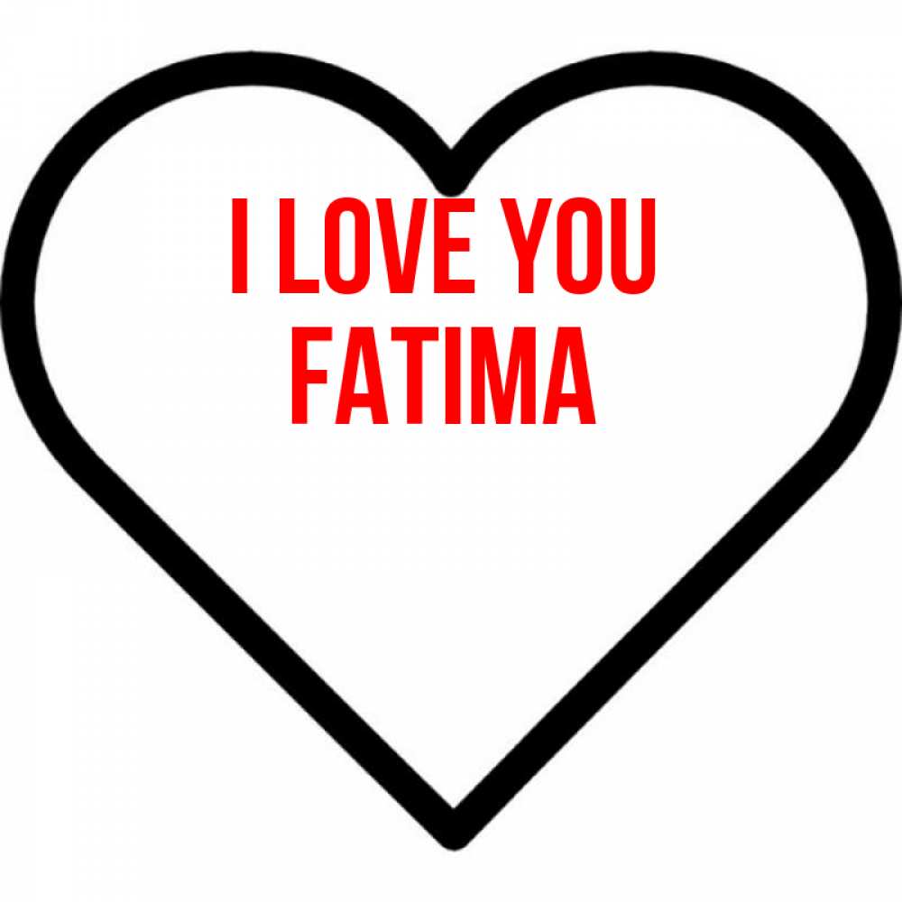 Greetings card с именем, Fatima I love you посто Greetings with text for free download 